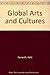 Global Arts and Cultures