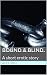 Bound & Blind.: A short erotic story (Intelligent Erotica Book 1)