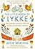 The Little Book of Lykke: The Danish Search for the World's Happiest People