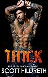 Thick by Scott Hildreth
