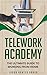 Telework Academy: The Ultim...