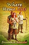 Where Home Lies by Elizabeth Schechter