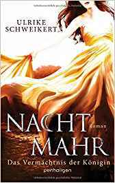 Das Vermächtnis der Königin (Nachtmahr, #3)