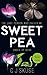 Sweetpea (Sweetpea, #1)