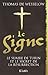Le signe (Essais et documents)