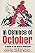In Defense of October: A de...
