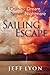Sailing Escape: A Cruising Dream Turned Nightmare