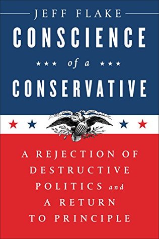 Conscience of a Conservative: A Rejection of Destructive Politics and a Return to Principle (Kindle Edition)