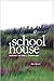 Schoolhouse: Lessons on Lov...