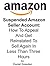 Suspended Amazon Seller Account by Daniel Sneeden
