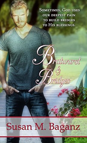 Bratwurst & Bridges (Kindle Edition)