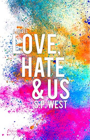 Love Hate Us By S P West