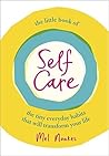 Book cover for The Little Book of Self-Care: The Tiny Everyday Habits That Will Transform Your Life