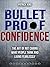 Bulletproof Confidence by Patrick King