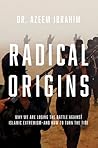 Radical Origins: ...