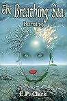The Breathing Sea I: Burning