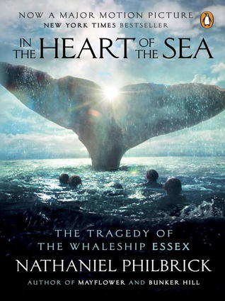 In the Heart of the Sea: The Tragedy of the Whaleship Essex