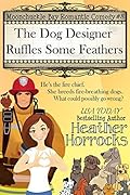 The Dog Designer Ruffles Some Feathers