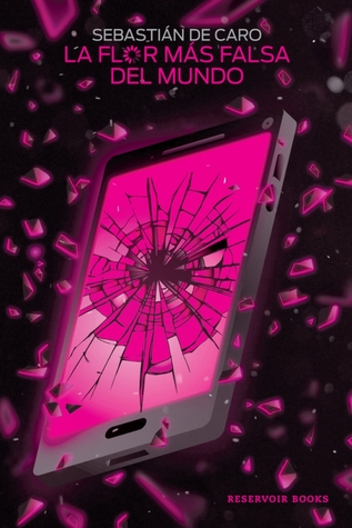 Tapa de La flor más falsa del mundo (Sebastián De Caro)