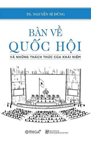Bàn về Quốc hội và những thách thức của khái niệm