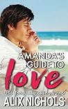 Amanda's Guide to Love by Alix Nichols