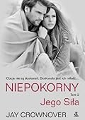 Niepokorny. Jego siła