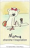 Nanuq cherche l'inspiration by Sandrine Kohler