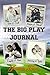 The Big Play Journal (Nelson High Raiders)
