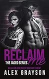 Reclaim Me by Alex  Grayson