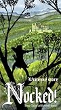 Nocked! True Tales of Robin Hood Nocked! True Tales of Robin Hood