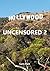 HOLLYWOOD UNCENSORED 2 by Sam  Hart