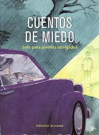 Cuentos de miedo. Solo para jóvenes intrépidos
