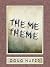 The Me Theme by Doug Nufer