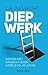 Diep werk by Cal Newport