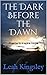 The Dark Before the Dawn: P...