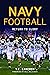 Navy Football: Return to Glory