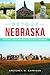 Detour Nebraska: Historic Destinations & Natural Wonders