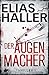 Der Augenmacher (Klara Fros...
