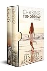 Chasing Tomorrow by Lindzee Armstrong