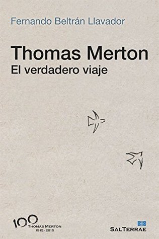 Thomas Merton. El verdadero viaje (Kindle Edition)