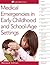 Medical Emergencies in Early Childhood and School-Age Settings (Readleaf Quick Guide)