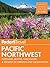 Fodor's Pacific Northwest: Portland, Seattle, Vancouver, and the Best Road Trips (Full-color Travel Guide Book 21)