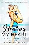 Healing my Heart (My Heart #2)