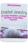Crochet Jewelry: ...