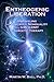 Entheogenic Liberation: Unraveling the Enigma of Nonduality with 5-MeO-DMT Energetic Therapy (The Entheogenic Evolution Book 8)