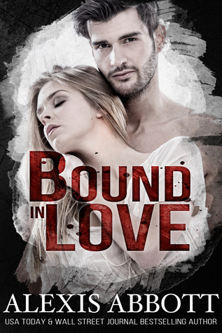 Bound in Love (Bound to the Bad Boy, #3)