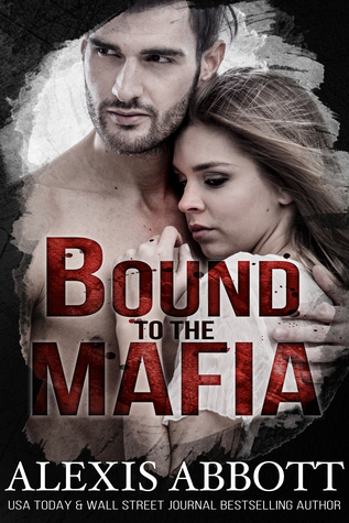 Bound to the Mafia (Bound to the Bad Boy, #2)