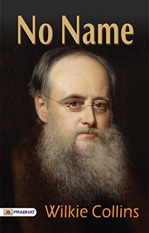 No Name: Wilkie Collins' Tale of Mystery and Intrigue