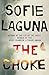 The Choke by Sofie Laguna The Choke by Sofie Laguna