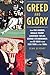 Greed and Glory: The Rise and Fall of Doc Gooden, Lawrence Taylor, Ed Koch, Rudy Giuliani, Donald Trump, and the Mafia in 1980s New York